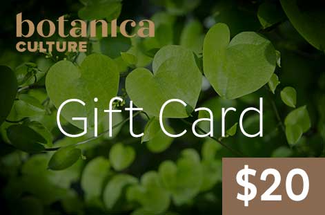 Botanica Culture Gift Card $20